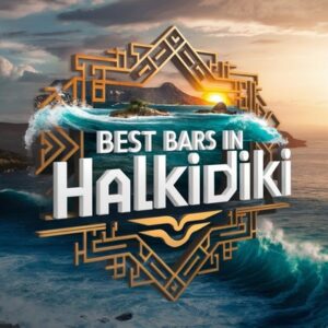 Best Bars In Halkidiki