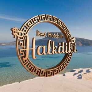 best hotels in Halkidiki